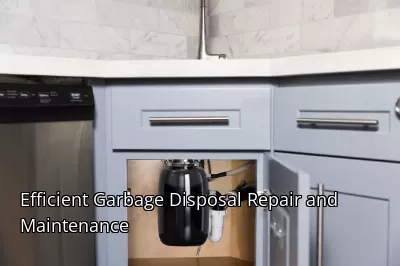 Efficient Garbage Disposal Repair and Maintenance