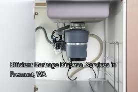Efficient Garbage Disposal Services in Fremont, WA