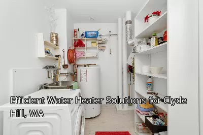 Efficient Water Heater Solutions for Clyde Hill, WA