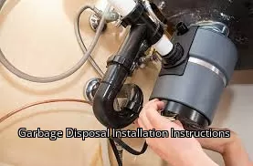 Garbage Disposal Installation Instructions