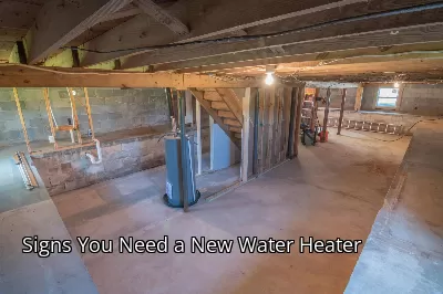 Signs You Need a New Water Heater