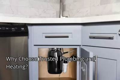 Why Choose Trusted Plumbing and Heating?