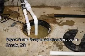 Expert Sump Pump Installation Services in Seattle, WA