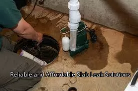 Reliable and Affordable Slab Leak Solutions