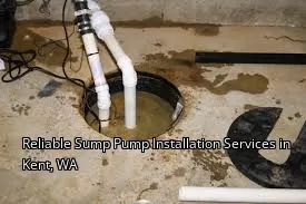 Reliable Sump Pump Installation Services in Kent, WA