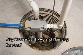 Why Choose Our HVAC and Plumbing Services?