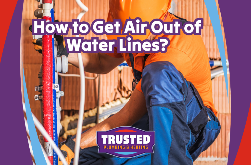 How to get air out of water lines?