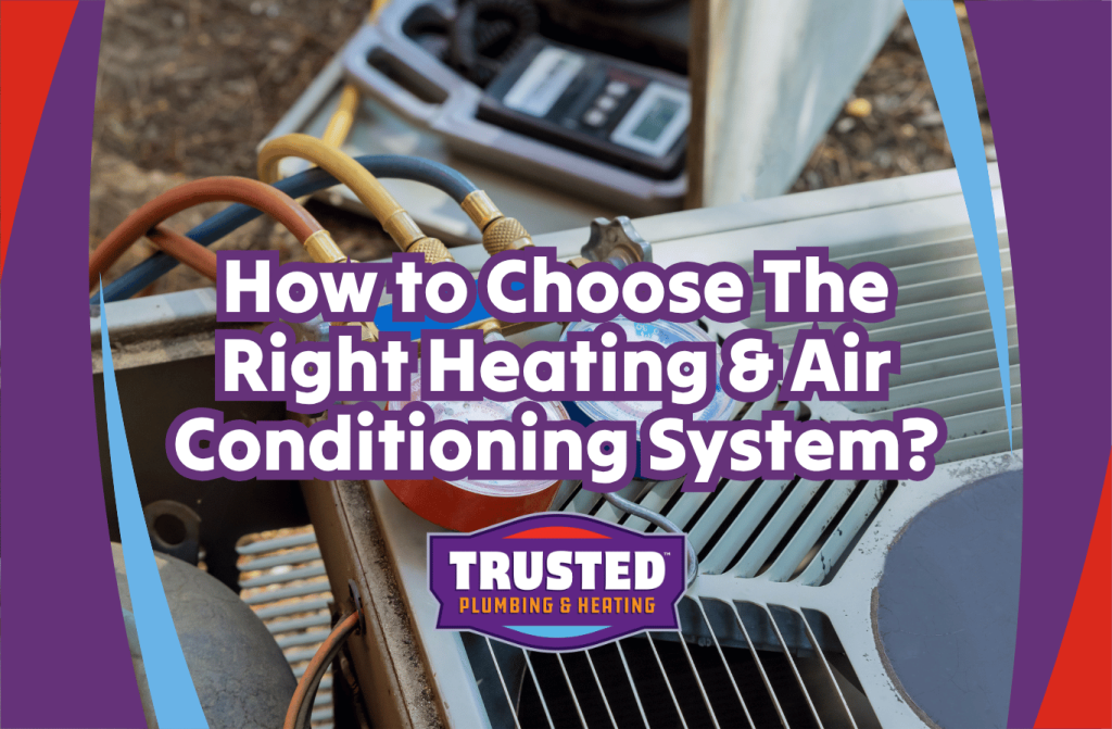 How to Choose Heating and Air Conditioning System?