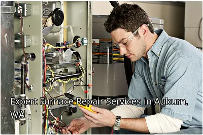 Expert Furnace Repair Services in Auburn, WA