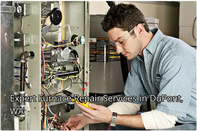 Expert Furnace Repair Services in DuPont, WA