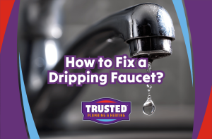How to Fix a Dripping Faucet?