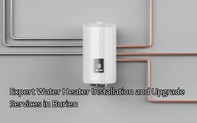 Expert Water Heater Installation and Upgrade Services in Burien Expert Water Heater Installation and Upgrade Services in Burien