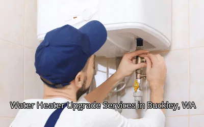 Water Heater Upgrade Services in Buckley, WA Water Heater Upgrade Services in Buckley, WA