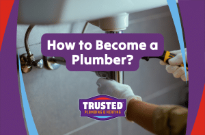 How to Become a Plumber